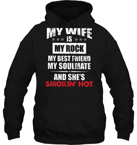 

men hoodie my wife is my rock friend soulmate and she's smokin' version2 women streetwear, Black
