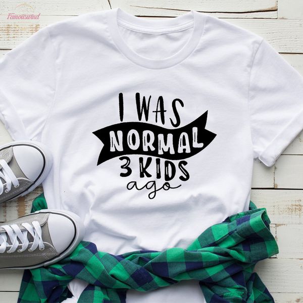 

i was normal 3 kids ago letter print t shirt women short sleeve funny t shirts mom life cotton streetwear drop, White