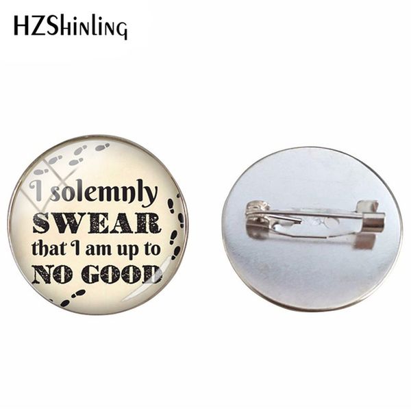 

new inspired glass dome i solemnly swear that i am up to no good brooch quotes pins hand craft brooches for jewelry gifts, Gray