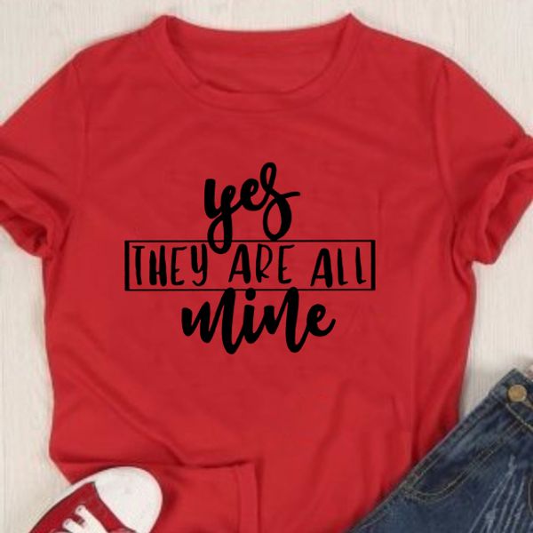 

yes they are all mine t-shirt declaration slogan women fashion grunge tumblr graphic tee aesthetic shirts camiseta feminina, White