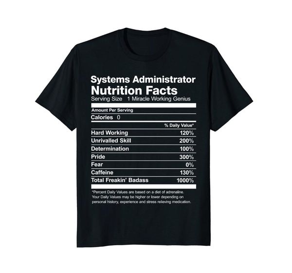 

systems administrator nutrition facts funny gift t-shirt men tee shirt short sleeve cotton fitness t shirts tee, White;black