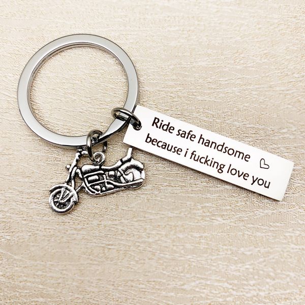 

ride safe handsome because i fucking love you stainless steel keychain, Silver