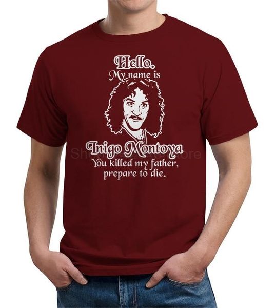 

hello my name is inigo montoya you killed my father prepare to die t-shirt 2019 new streetwear men's short-sleeved t-shirt, White;black