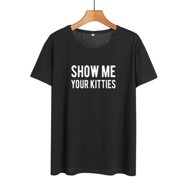 

summer casual смешного tshirt show me your kitties письмо тенниска женщина топы cute cat harajuku сказать покажи мне кошечку, White