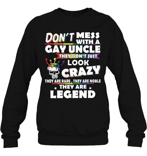 

men hoodie don't mess with a gay uncle they don't just look crazy women streetwear, Black