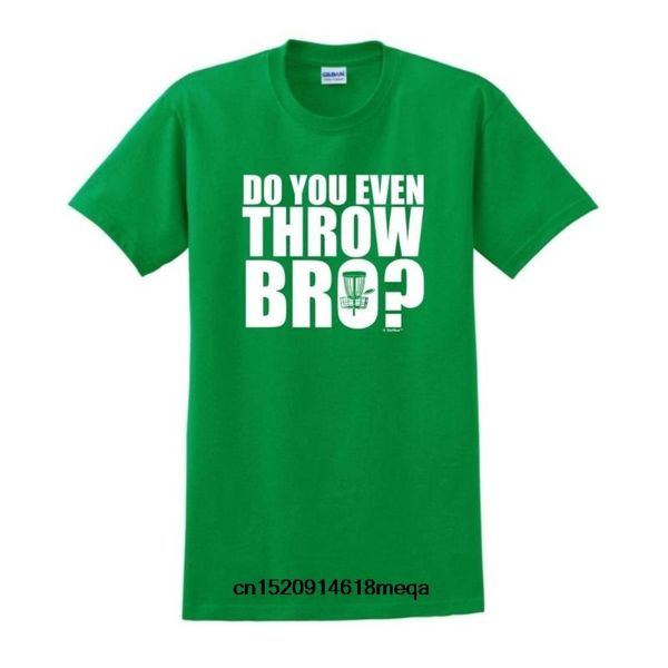 

do you even throw bro disc golf short sleeve cotton t-shirt for men (5 colors, White;black