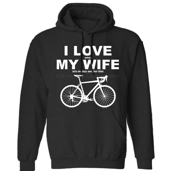 

i love when my wife lets me buy another bike mens womens winter hoodies sweatshirts ing, Black