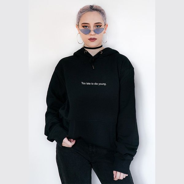 

too late to die young black hoodie sweatshirt tumblr inspired pale pastel dark grunge aesthetic 90s indie aesthetics