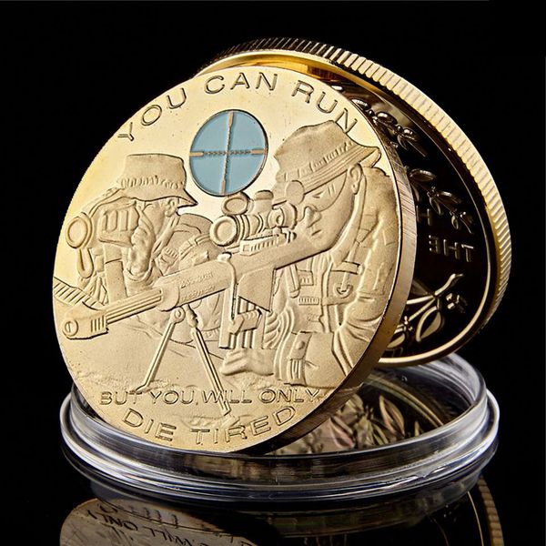 

You Can Run But You Will Only Die Tired Snipers Soldier Army Military Gold Plated Collectible Challenge Coin