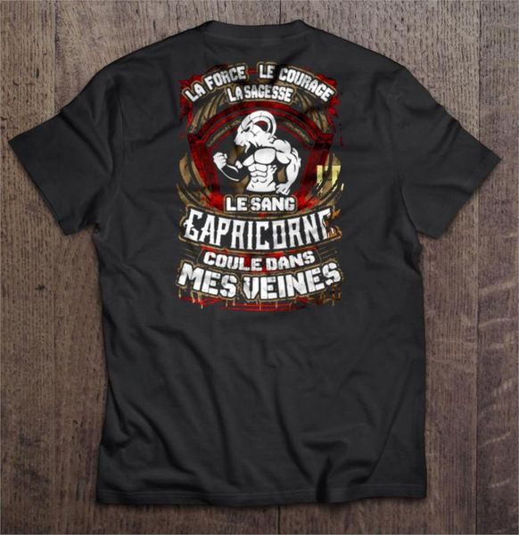 

мужчины футболка la force le courage la sagesse le sang capricorne coule dans mes veines женщины футболку, White;black