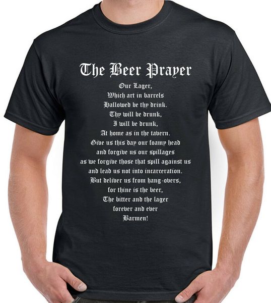 

The beer prayer men funny t hirt lager bitter alcohol drinking rugby drink, White;black