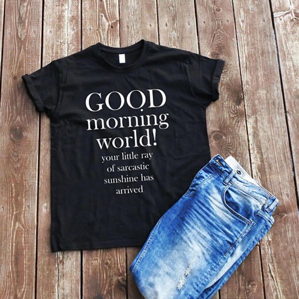 Großhandel Enjoythespirit Frauen T Shirt Guten Morgen Welt T Shirt Unisex Erwachsene Lustige Sprüche Sarkastisch Zitat Print T Sommermode Y19060601
