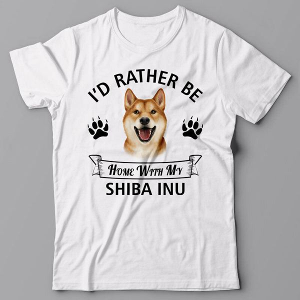 Shiba Inu T Shirt Id Rather Be Home With My Shiba Inu Akita Japanese Dog Men Women Unisex Fashion Tshirt Cool T Shirts Designs Make T Shirts Online