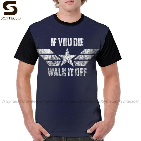 

infinity war t shirt if you die walk it off t-shirt mens polyester tee shirt graphic tshirt, White;black