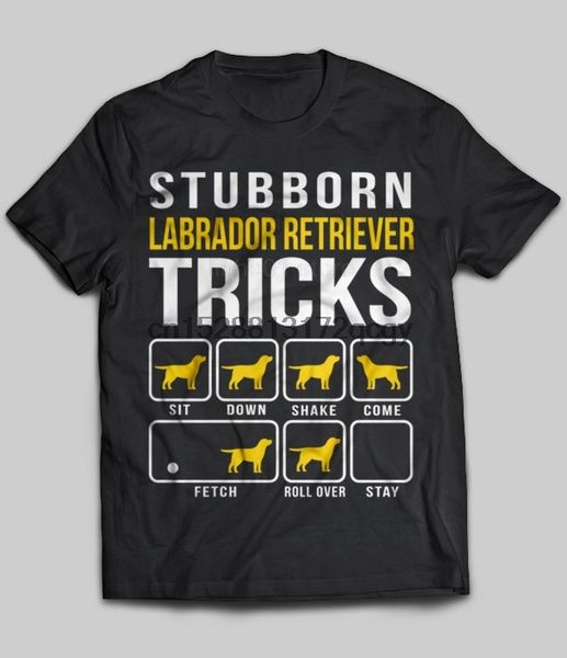 

brand stubborn labrador retriever tricks 2019 summer men short sleeve t-shirt, White;black