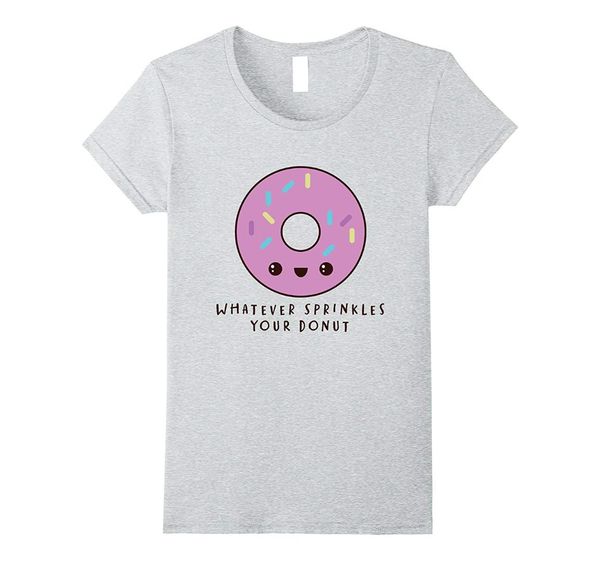 

2019 fashion men t shirt whatever sprinkles your donut, White;black