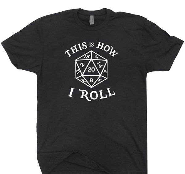 

20 sided dice t shirt this is how i roll shirts dungeons master magic and the dragons gathering rpg gaming text, White;black