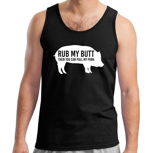 

men's summer round neck rub my butt then you can pull my pork funny bbq printed tank, White;black