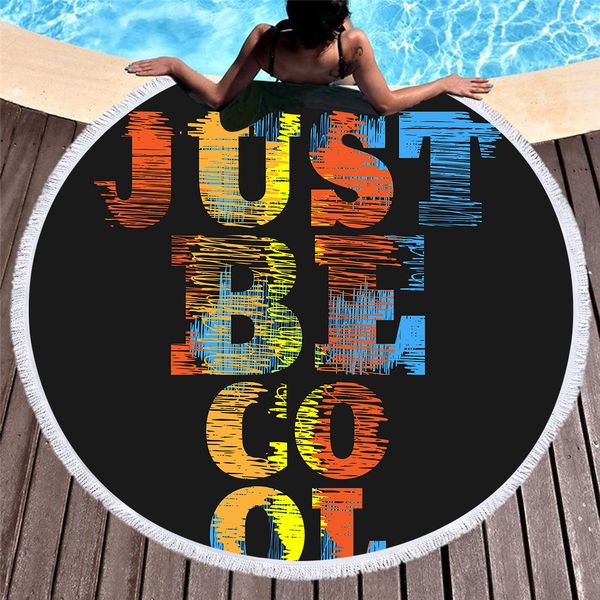 Just Be Cool Round Large Beach Towel Microfiber Adults Tassel 150cm Diameter Soft Beach Blanket Towel Mat Serviette De Plage Ronde Bath Towel Sizes