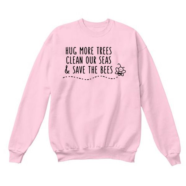 

hoodies bees graphic slogan grunge spring bees harajuku sweatshirt hug more trees clean our seas save the pink clothing, Black