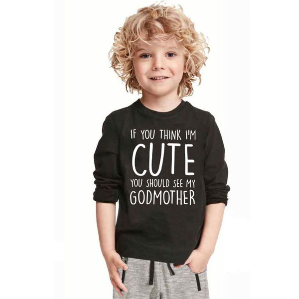 

if you think i am cute you should see my godmother children long sleeve tshirt cute letter print boys girls cloth fashion, Blue