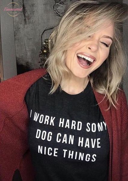 

women t shirt dog mom tshirt crewneck graphic tee womens shirts i work hard so my dog can have nice things clothes, White