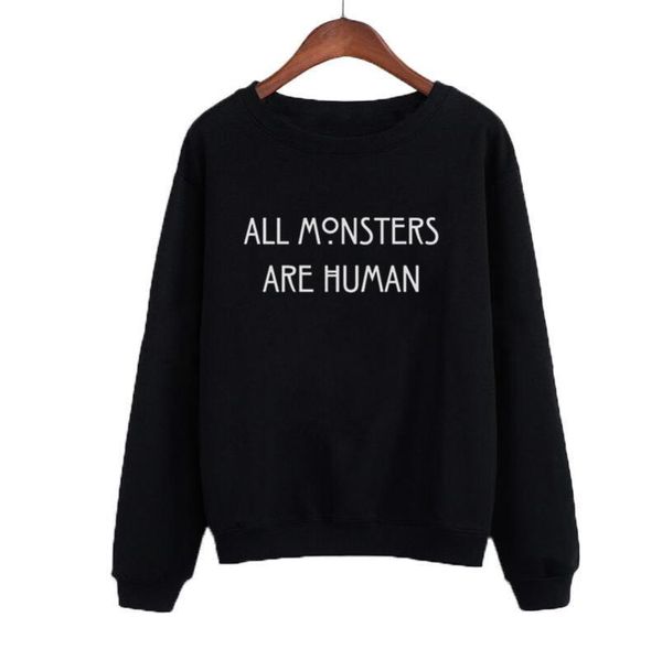 

funny letters print hoodies sweatshirts autumn pullovers women sudaderas mujer all monsters are human, Black