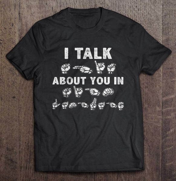 

i talkharajuku streetwear shirt menabout you in sign language t-shirts, White;black
