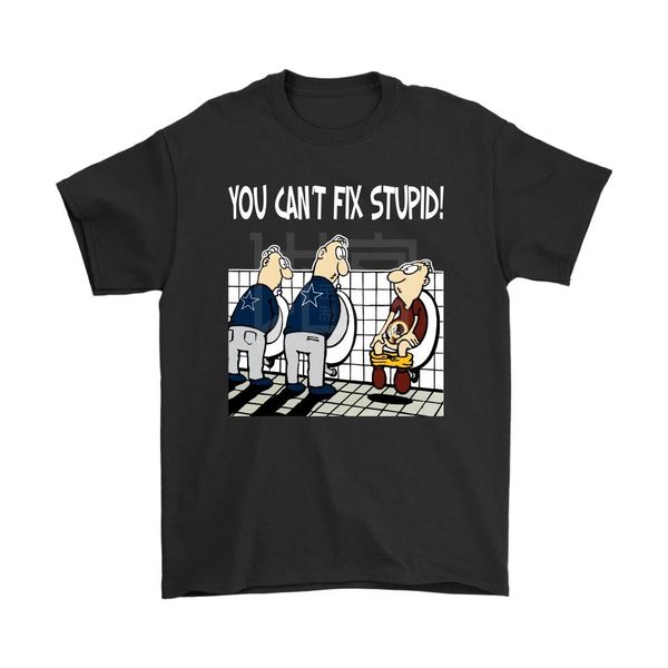 

you can't fix stupid funny shirts, White;black