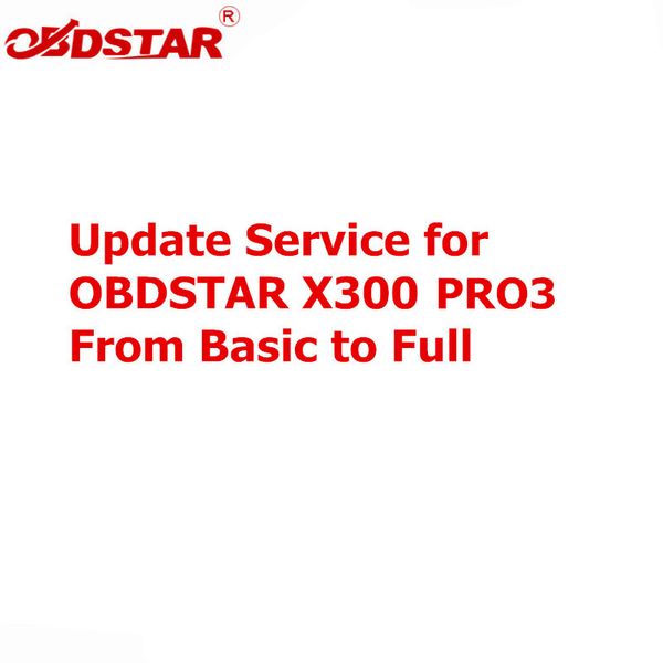 

update service for obdstar x300 pro3 from basic configuration to full configuration