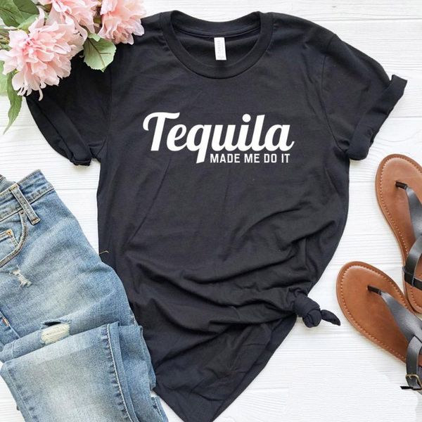 

women's t-shirt tequila made me do it women tshirt casual cotton hipster funny gift for lady yong girl tee drop ship, White