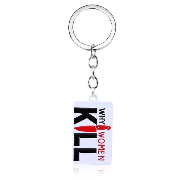 

горячий фильм почему женщины убийство keychain 2020 американский черный юмор тв металл keyring для современных женщин ювелирные подарки, Silver