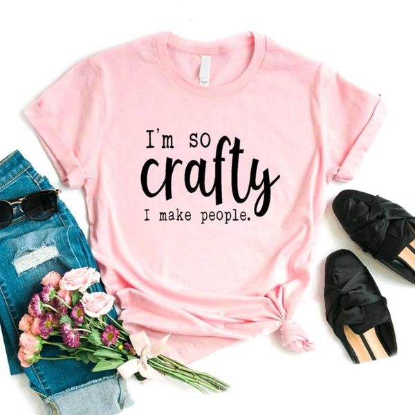 

i' so crafty i make people women tshirts cotton casual funny t shirt for lady tee hipster 6 color drop ship na-600, White