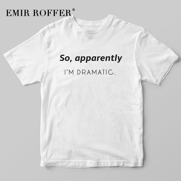 

emir roffer so apparently i' dramatic funny t shirts women 90s aesthetic vintage tee summer white cotton printed tshirt t