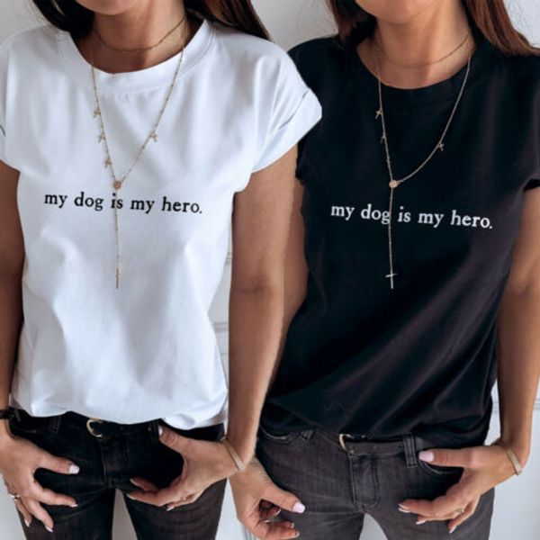 

my dog is my hero letter print women casual cotton t-shirt short sleeve tshirt summer female t shirt streetwear fashion new, White