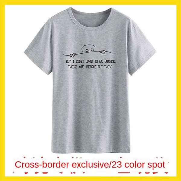 

but i wanna want to go outside letter casual loose short-sleeved t-shirt but i wanna want to go outside letter casual loose short-sleeved t, White