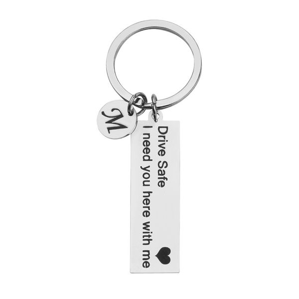

drive safe i need you here with me key personalized custom keyring a-z 26 letters engraved lover women valentine gifts keychain, Silver