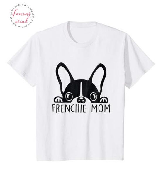 

frenchie mom t shirt french bulldog mom mothers day gift t shirts fashion clothes women casual tees ladies harajuku tshirt, White