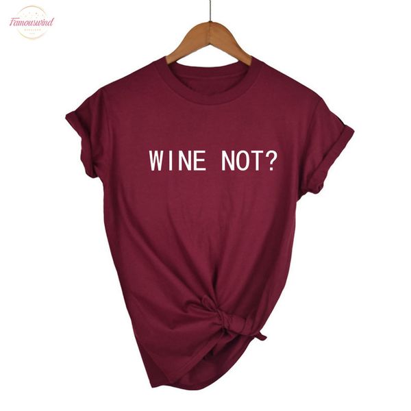 

wine not letters print women tshirt casual cotton hipster funny print t shirts for lady tee drop ship, White