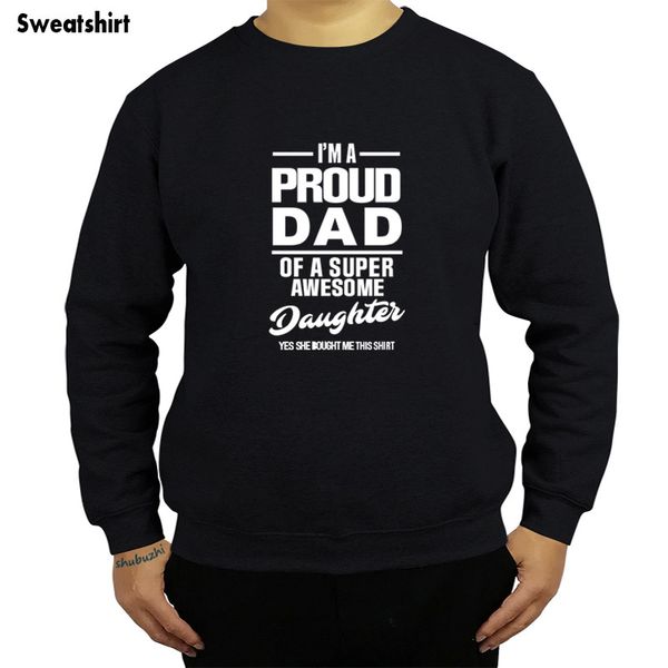 

father's day gift proud dad super awesome daughter sweatshirt daddy king fashion style men hoody,cotton hoody sbz4170, Black