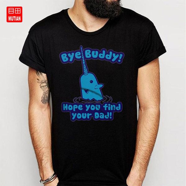 

bye buddy hope you find your dad t shirt, White;black