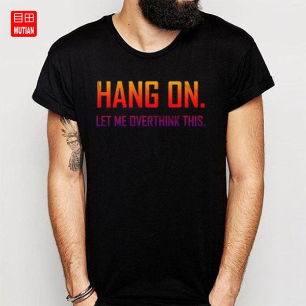 

hang on overthink this t shirt, White;black