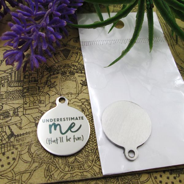 

40pcs--"underestimate me that'll be fun"stainless steel charms more style for choosing diy charms pendants for necklace, Bronze;silver