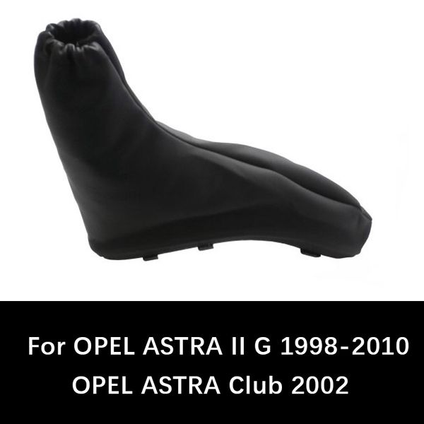 

for astra ii g 1998 1999 2000 - 2010 astra club 2002 car shift gear knob gaitor hand brake boot handbrake gaiter boot