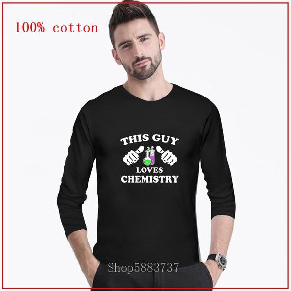 

2020 new arrival chemistry t shirt this guy loves chemistry men tshirt black 100% cotton tee boyfriend's gift, White;black