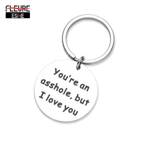 

trendy keychain keyring "you're an asshle but i love you " friendship jewelry gift for boyfriend girlfriend husband wife, Silver