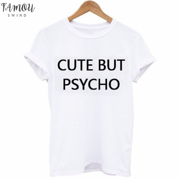 

cute but psycho letter print t shirt women short sleeve o neck loose tshirt 2020 summer women tee shirt camisetas mujer, White