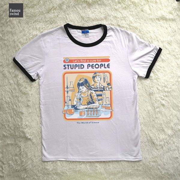 

new brand t shirt vintage style women funny lets find a for women stupid people summer cotton women, White
