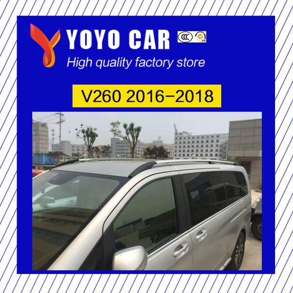 

горячая продажа алюминиевого сплава серебристого цвета боковые поручни бар багажник на крыше для v260 2016 2017 2018