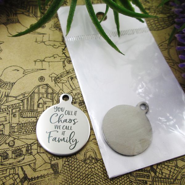 

40pcs--"you call it chaos we call it family"stainless steel charms more style for choosing diy charms pendants for necklace, Bronze;silver